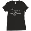 Cousin Of The Groom Ladies Fitted T-Shirt
