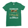 december girl is a perfect combination of princess and warrior Ladies Fitted T-Shirt