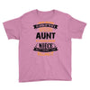 Super Cool Aunt Of A Freaking Awesome Niece Youth Tee