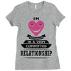 I Am Actually In A Very Commited Relationship Ladies Fitted T-Shirt