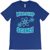 science worship funny geek atheist anti religion T-Shirt