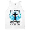 By Birth Christian By the Grace of God Tank Top
