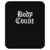 body count new Mousepad