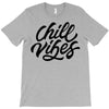 chill vibes T-Shirt