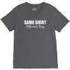 same shirt different day V-Neck Tee