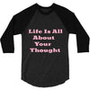 life is all 3/4 Sleeve Shirt