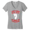 i don't always ch ch ch Women's V-Neck T-Shirt
