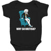 why so british Baby Bodysuit