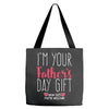 I'm Your Father's Day Gift Mom Says You're Welcome Tote Bags