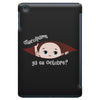 Disculpame Ya Es Octubre? iPad Mini