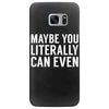 maybe you literally can even Samsung Galaxy S7 Edge