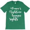womens rights are human rights T-Shirt