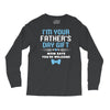 I'm Your Father's Day Gift Mom Says You're Welcome Baby Boy Long Sleeve Shirts