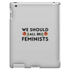 We Sould All Be Feminists iPad 3 and 4 Case