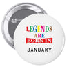 legends are born january Pin-back button