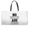 no bitch ass ness Weekender Totes