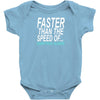 faster than the speed of something slower Baby Onesie