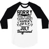 This Girl Is Taken By A Super Sexy July Boyfriend 3/4 Sleeve Shirt