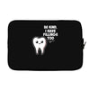be kind i have fillings too Laptop sleeve
