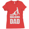 fathers day gift   the walking dad Ladies Fitted T-Shirt