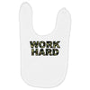 Work Hard Baby Bibs