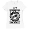 Leo Hated By Many Wanted By Plenty Ladies Fitted T-Shirt
