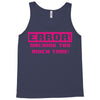hacking error Tank Top