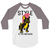 style is the message 3/4 Sleeve Shirt