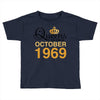 queens are born in october 1969 Toddler T-shirt