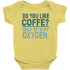 do you like coffee Baby Bodysuit