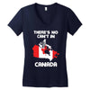 There Is No Cant In Canada Women's V-Neck T-Shirt