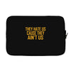ain't us Laptop sleeve