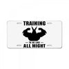 Training to be Like All Might License Plate