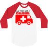 not an ambulance 3/4 Sleeve Shirt