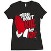 please don&rsquo;t kill my vibe Ladies Fitted T-Shirt