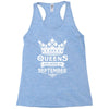 Queens Are Born In September Racerback Tank