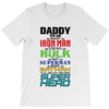 daddy you are my favorite superhero T-Shirt