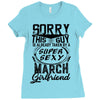This Guy Is Taken By A Super Sexy March Girlfriend Ladies Fitted T-Shirt