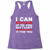 i can explain it to you but i can't understand it for you Racerback Tank