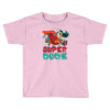 super dude Toddler T-shirt