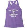 the best daddy Racerback Tank