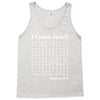 i Found Jesus Tank Top