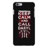 Keep Calm And Call Daryl iPhone 6 Plus/6s Plus Case