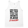 my favorite player Tank Top
