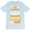 My Daughter Super Awesome Father T-Shirt