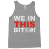 we in this bit&copy;#! Tank Top