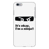 it's okay i'm a ninja iPhone 6/6s Plus Case
