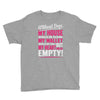 without dogs my heart would be empty Youth Tee