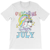 unicorns are born in july cute unicorn T-Shirt