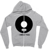 i miss you Zipper Hoodie